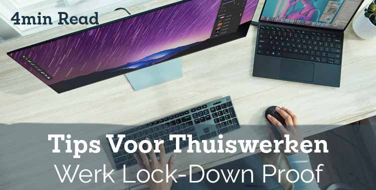 Tips voor thuiswerken – Praktisch advies