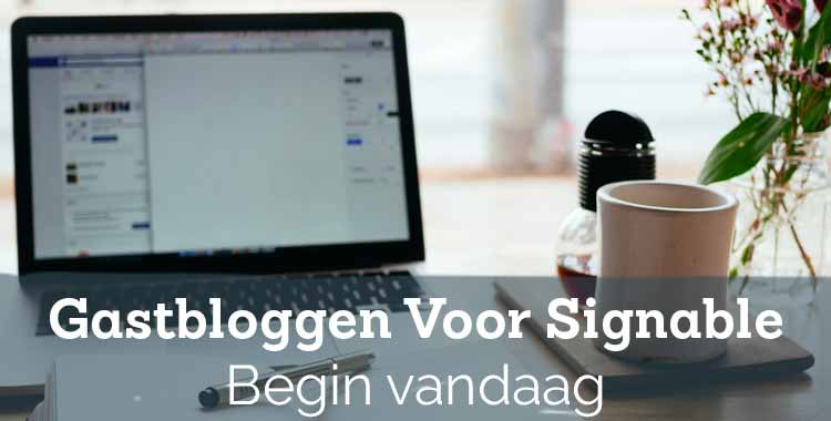 Gastbloggen Voor Signable