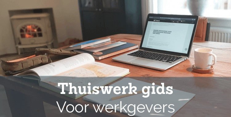 Thuiswerk gids voor bedrijven