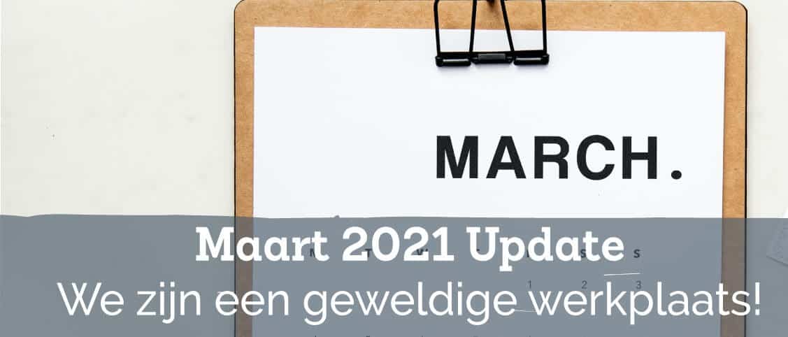 Maart Upate 2021