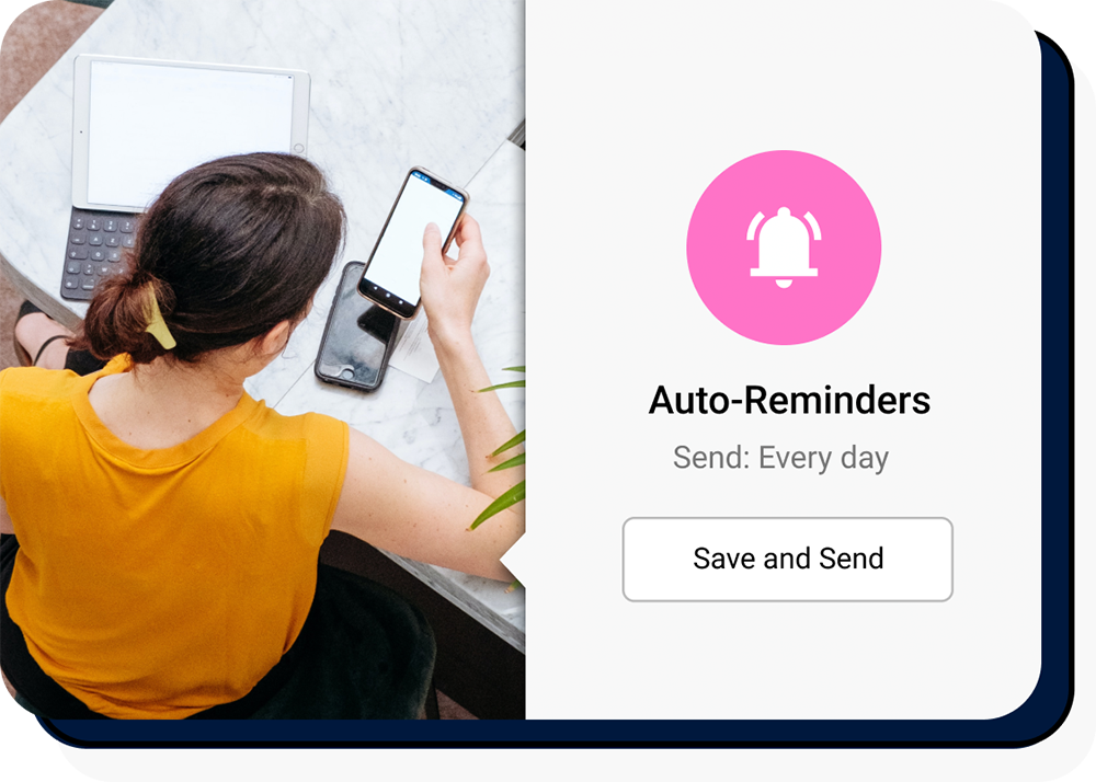 Get auto reminders with our esignature platform