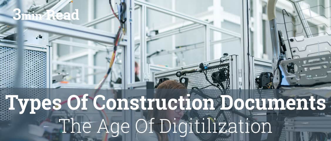 Types of construction documents – What can you digitalize?